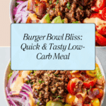 Burger In A Bowl Recipe