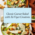 Easy Caesar Salad with Sourdough Croutons Recipe