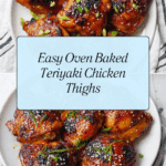 Oven Baked Teriyaki Chicken Thighs (Boneless or Bone-In) Recipe