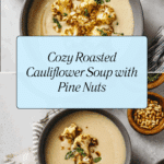 Roasted Cauliflower Soup Recipe