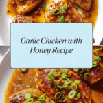 Garlic Chicken with Honey Recipe