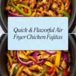 Air Fryer Chicken Fajitas Recipe