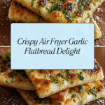 Air Fryer Garlic Flatbread: Easy Recipe & Crispy Results Recipe