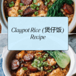 Claypot Rice (煲仔饭) Recipe