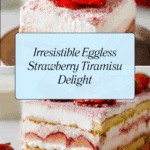 Easy Best Strawberry Tiramisu Recipe (Eggless) Recipe