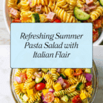 Best Ever Summer Pasta Salad Recipe
