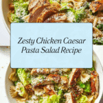 Chicken Caesar Pasta Salad Recipe
