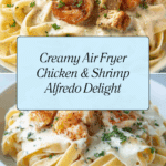 Air Fryer Chicken and Shrimp Alfredo Recipe