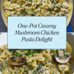 Easy Creamy Mushroom Chicken Pasta Recipe (One Pot) Recipe