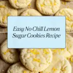 Easy No Chill Lemon Sugar Cookies Recipe