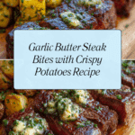 Garlic Butter Steak Bites and Potatoes Recipe