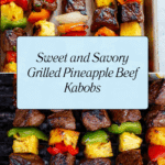 Grilled Pineapple Beef Kabobs Recipe
