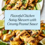 Chicken Satay Skewers with Peanut Sauce Recipe