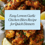 Lemon Garlic Chicken Bites Recipe