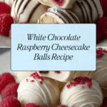 White Chocolate Raspberry Cheesecake Balls Recipe