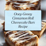 Ooey-Gooey Cinnamon Roll Cheesecake Bars Recipe